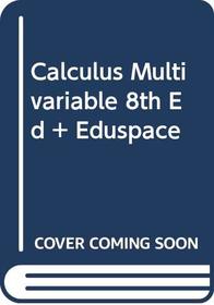 Calculus Multivariable 8th Ed + Eduspace
