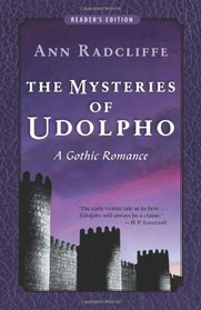 The Mysteries of Udolpho: A Gothic Romance (Reader's Edition)