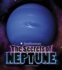 The Secrets of Neptune (Planets)