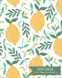 2019-2023 Five Year Planner- Lemons: 60 Months Planner and Calendar,Monthly Calendar Planner, Agenda Planner and Schedule Organizer, Journal Planner ... years (5 year calendar/5 year diary/8 x 10)