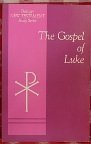 The Gospel Of Luke (benziger New Testament Study Series)
