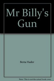 Mr Billy's Gun