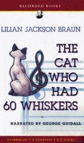 The Cat Who Had 60 Whiskers (Cat Who...Bk 29) (Audio Cassette) (Unabridged)