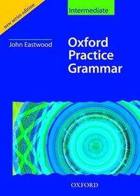 Oxford Practice Grammar: Without Key Intermediate level