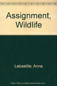 Assignment, Wildlife