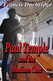 Paul Temple and the Madison Case
