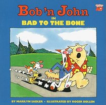 Bob 'N John in Bad to the Bone