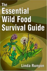 The Essential Wild Food Survival Guide