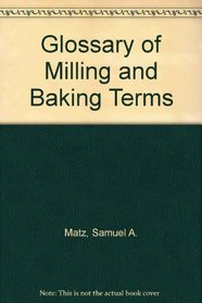 Glossary of Milling and Baking Terms