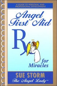 Angel First Aid, Rx for Miracles