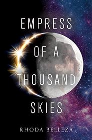 Empress of a Thousand Skies (Empress of a Thousand Skies, Bk 1)