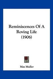 Reminiscences Of A Roving Life (1906)