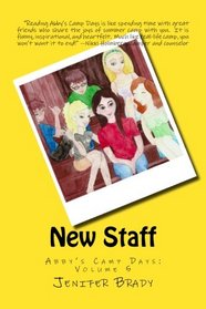 New Staff: Abby's Camp Days: Volume 5