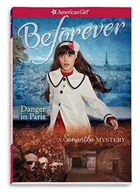 Danger in Paris: A Samantha Mystery
