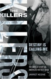 The Killers: Destiny Is Calling Me