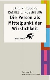 Die Person als Mittelpunkt der Wirklichkeit.