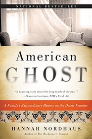 American Ghost: A Family's Haunted Past in the Desert Southwest