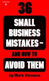 36 Small Business Mistakes- How to Avoid Them