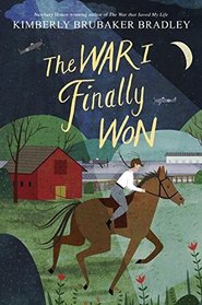 The War I Finally Won (War That Saved My Life, Bk 2)