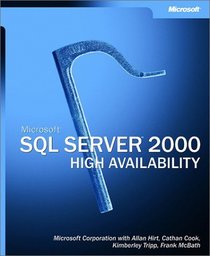 Microsoft SQL Server 2000 High Availability
