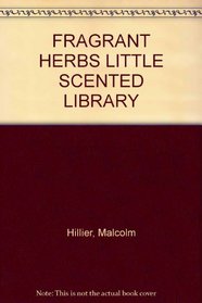 Fragrant Herbs (Little Scented Library)