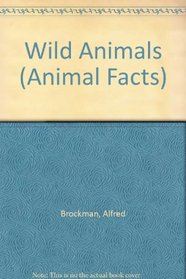 Wild Animals (Animal Facts)