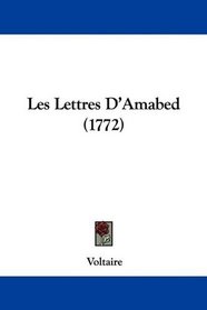 Les Lettres D'Amabed (1772) (French Edition)