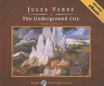 The Underground City, with eBook (Tantor Unabridged Classics)