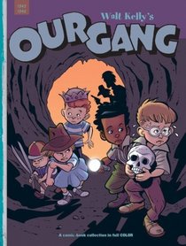 Our Gang Vol. 3 (Walt Kelly's Our Gang) (v. 3)