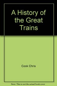 A history of the great trains