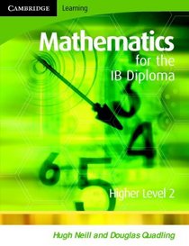 Mathematics for the IB Diploma Higher Level 2 (Maths for the IB Diploma)