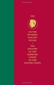 History of the Supreme Court of the United States (Oliver Wendell Holmes Devise History of the Supreme Court of the United States) (Part 1A)