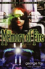 The Memory of Fire