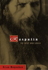 Rasputin : The Saint Who Sinned