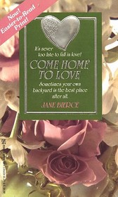 Come Home to Love (To Love Again)