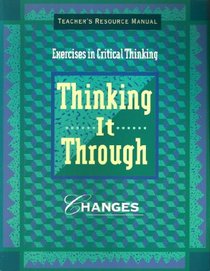 Changes Teacher's Resource Manual (Thinking It Through)