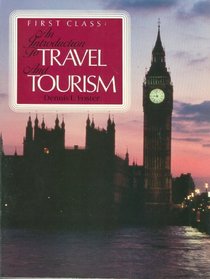 First Class: Introduction to Travel and Tourism (McGraw-Hill International Editions)