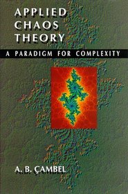 Applied Chaos Theory : A Paradigm for Complexity