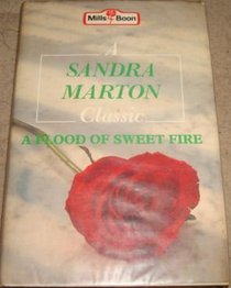 A Flood of Sweet Fire