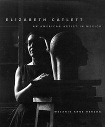 Elizabeth Catlett: An American Artist in Mexico (The Jacob Lawrence Series on American Artists)