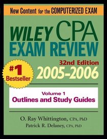 Wiley CPA Examination Review 2005-2006, Outlines and Study Guides (Wiley Cpa Examination Review Vol 1: Outlines and Study Guides)