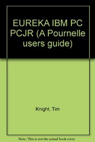 EUREKA IBM PC PCJR (Pournelle Users Guide)