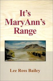 It's Mary Ann's Range