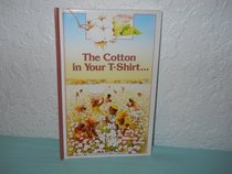 The Cotton in Your T-Shirt