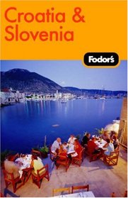 Fodor's Croatia and Slovenia, 2nd Edition (Fodor's Gold Guides)