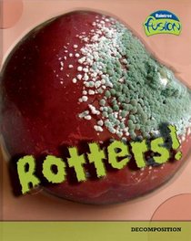 Rotters!: Decomposition (Raintree Fusion)