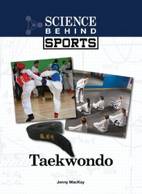 Taekwondo (Science Behind Sports)