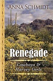Renegade (Cowboys and Harvey Girls)