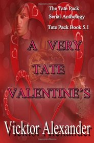 A Very Tate Valentine's: Tate Pack Book 5.1 (Volume 1)