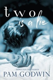 Two is a Lie (Tangled Lies) (Volume 2)
